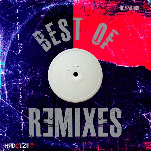 VA - Best Of Remixes [HCZRVA009]
